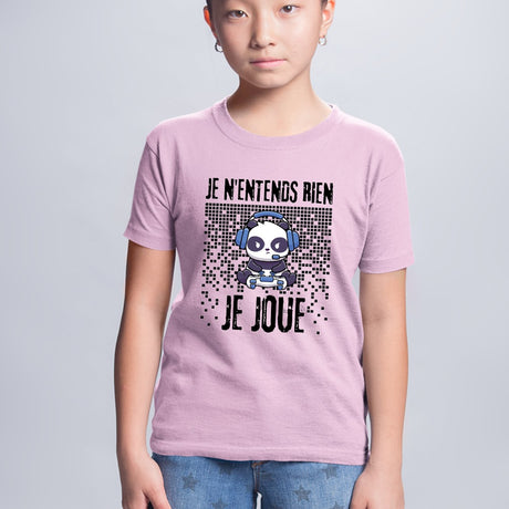 T-Shirt Enfant Je n'entends rien je joue Rose