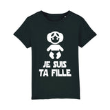 T-Shirt Enfant Je suis ta fille 