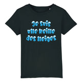 T-Shirt Enfant Je suis une reine des neiges 