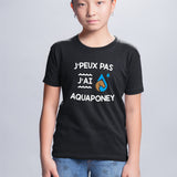 T-Shirt Enfant J'peux pas j'ai aquaponey Noir