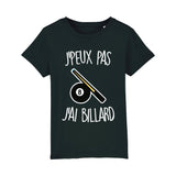 T-Shirt Enfant J'peux pas j'ai billard 