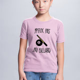 T-Shirt Enfant J'peux pas j'ai billard Rose