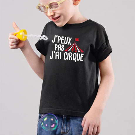 T-Shirt Enfant J'peux pas j'ai cirque Noir