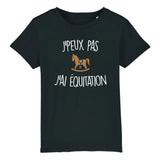 T-Shirt Enfant J'peux pas j'ai équitation 