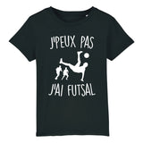 T-Shirt Enfant J'peux pas j'ai futsal 