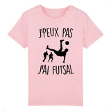 T-Shirt Enfant J'peux pas j'ai futsal 