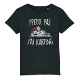 T-Shirt Enfant J'peux pas j'ai karting 