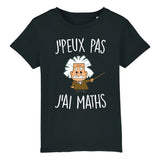 T-Shirt Enfant J'peux pas j'ai maths 