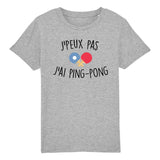 T-Shirt Enfant J'peux pas j'ai ping-pong 