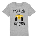 T-Shirt Enfant J'peux pas j'ai quad 