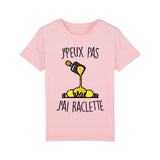 T-Shirt Enfant J'peux pas j'ai raclette 