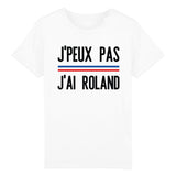 T-Shirt Enfant J'peux pas j'ai Roland 