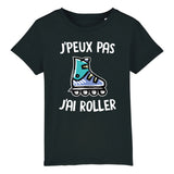 T-Shirt Enfant J'peux pas j'ai roller 