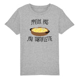 T-Shirt Enfant J'peux pas j'ai tartiflette 