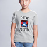 T-Shirt Enfant J'peux pas j'ai théâtre Gris