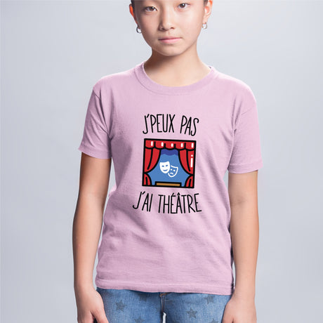 T-Shirt Enfant J'peux pas j'ai théâtre Rose