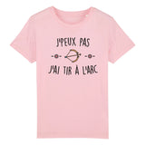 T-Shirt Enfant J'peux pas j'ai tir à l'arc 