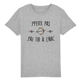 T-Shirt Enfant J'peux pas j'ai tir à l'arc 