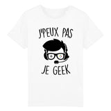 T-Shirt Enfant J'peux pas je geek 