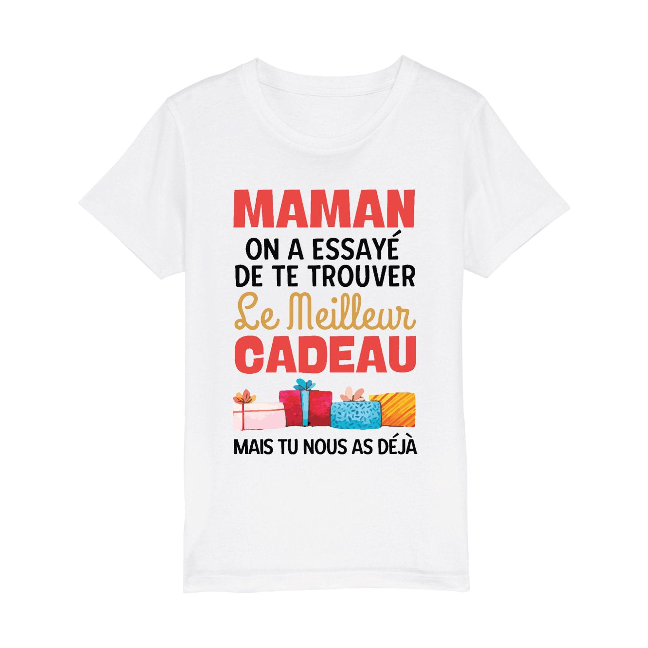 T-Shirt Enfant Le meilleur cadeau pour maman 