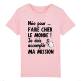 T-Shirt Enfant Née pour faire chier le monde 
