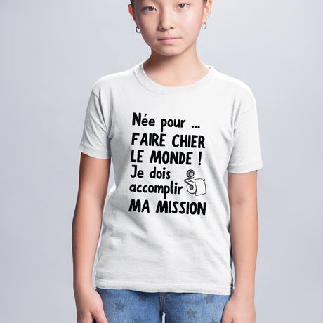 T-Shirt Enfant Née pour faire chier le monde Blanc