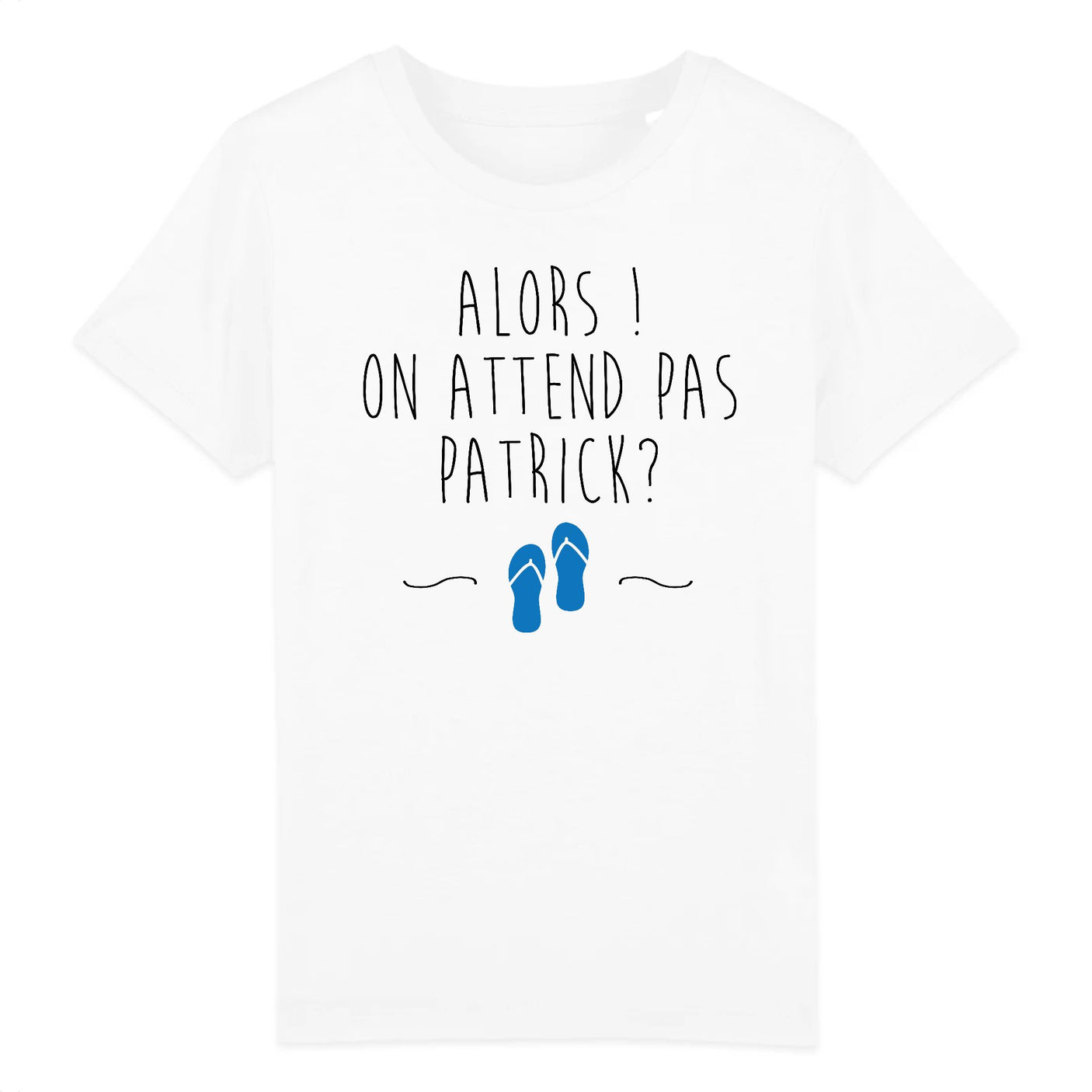 T-Shirt Enfant On attend pas Patrick 