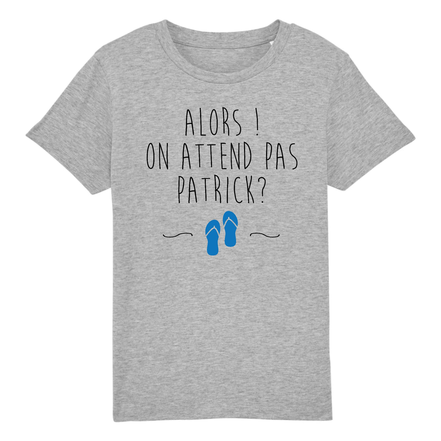 T-Shirt Enfant On attend pas Patrick 