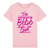 T-Shirt Enfant On laisse pas bébé dans un coin 