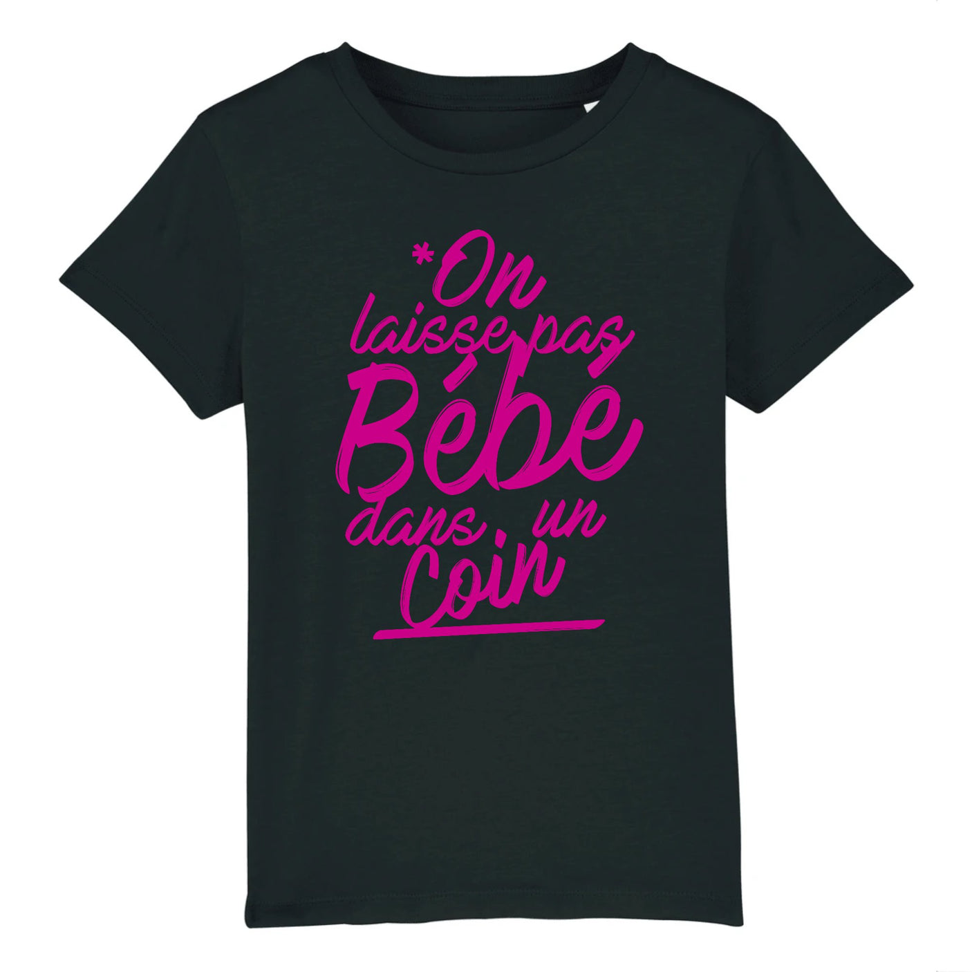 T-Shirt Enfant On laisse pas bébé dans un coin 