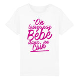 T-Shirt Enfant On laisse pas bébé dans un coin 