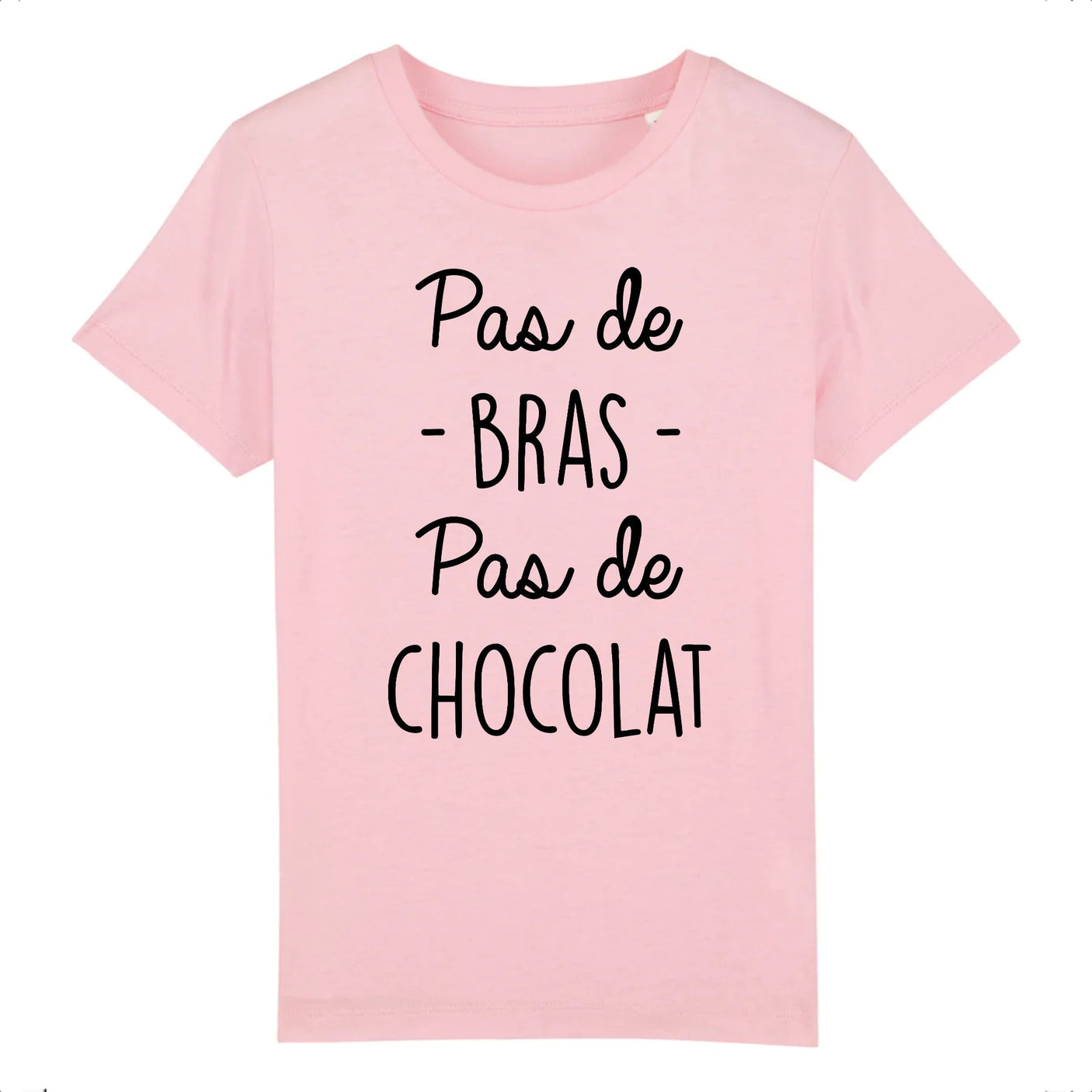 T-Shirt Enfant Pas de bras pas de chocolat 