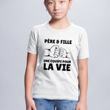 T-Shirt Enfant Père et fille une équipe pour la vie Blanc