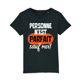 T-Shirt Enfant Personne n'est parfait 