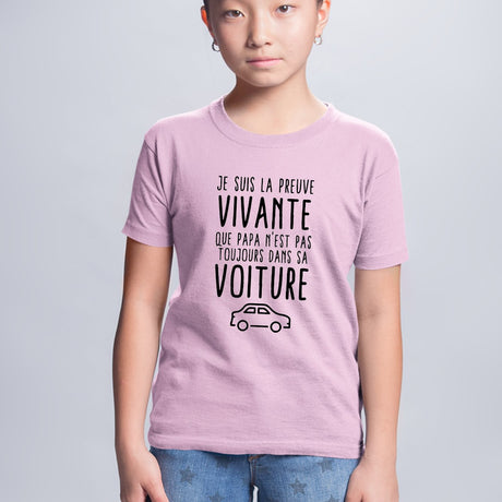 T-Shirt Enfant Preuve que papa n'est pas toujours dans sa voiture Rose