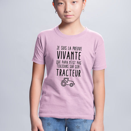 T-Shirt Enfant Preuve que papa n'est pas toujours sur son tracteur Rose