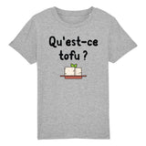 T-Shirt Enfant Qu'est-ce tofu 