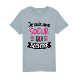 T-Shirt Enfant Soeur qui déchire 