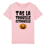 T-Shirt Enfant T'as la trouille citrouille 