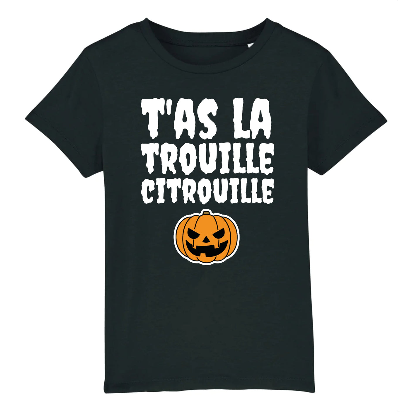 T-Shirt Enfant T'as la trouille citrouille 