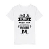 T-Shirt Enfant Tous les hommes naissent égaux les meilleurs en mai 