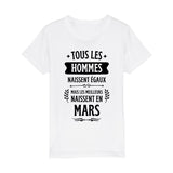 T-Shirt Enfant Tous les hommes naissent égaux les meilleurs en mars 