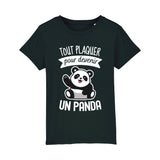 T-Shirt Enfant Tout plaquer pour devenir un panda 