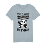 T-Shirt Enfant Tout plaquer pour devenir un panda 