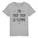 T-Shirt Enfant Trop la flemme 