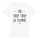 T-Shirt Enfant Trop la flemme 