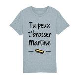T-Shirt Enfant Tu peux te brosser Martine 