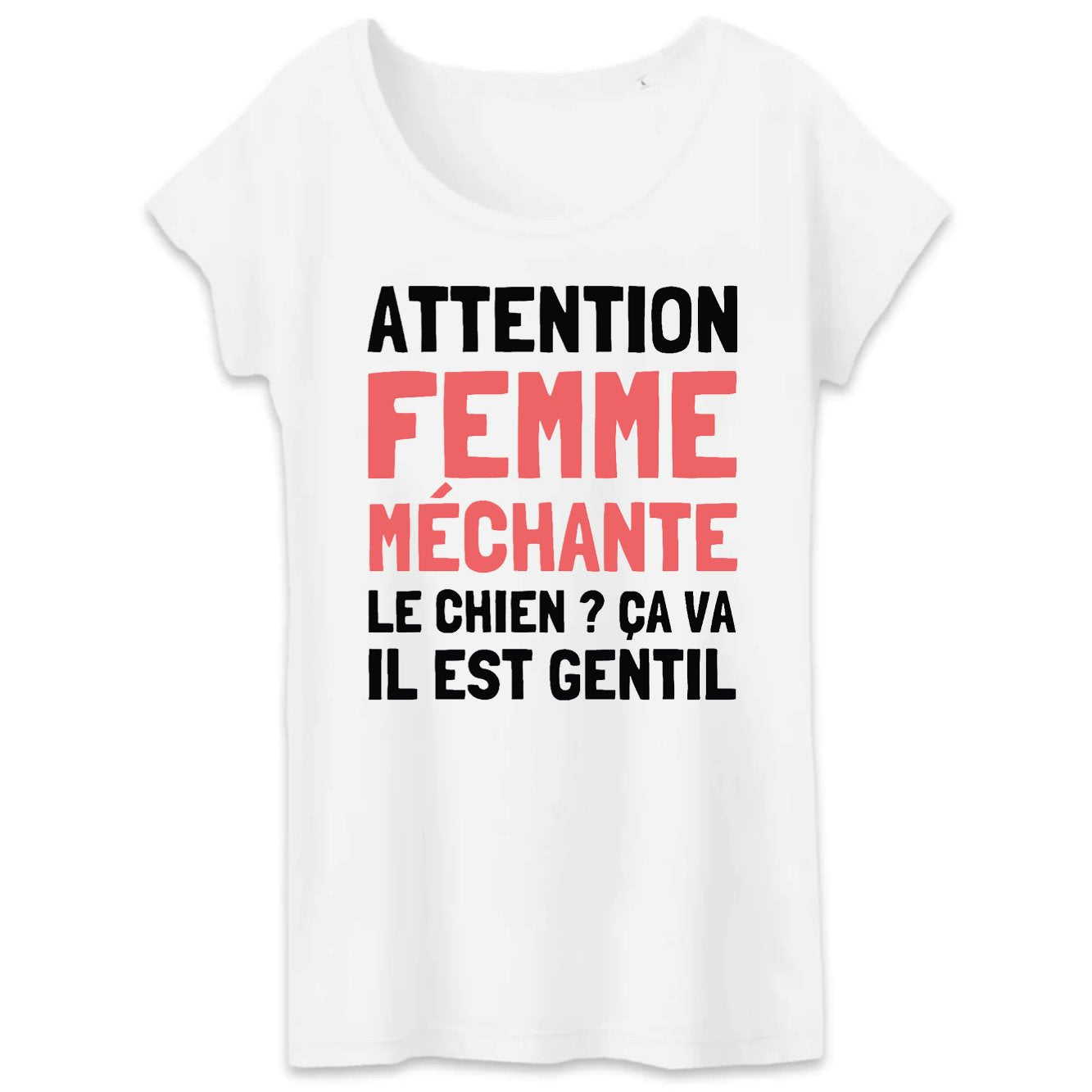 T-Shirt Femme Attention femme méchante 