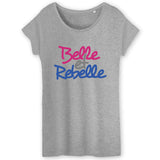 T-Shirt Femme Belle et rebelle 