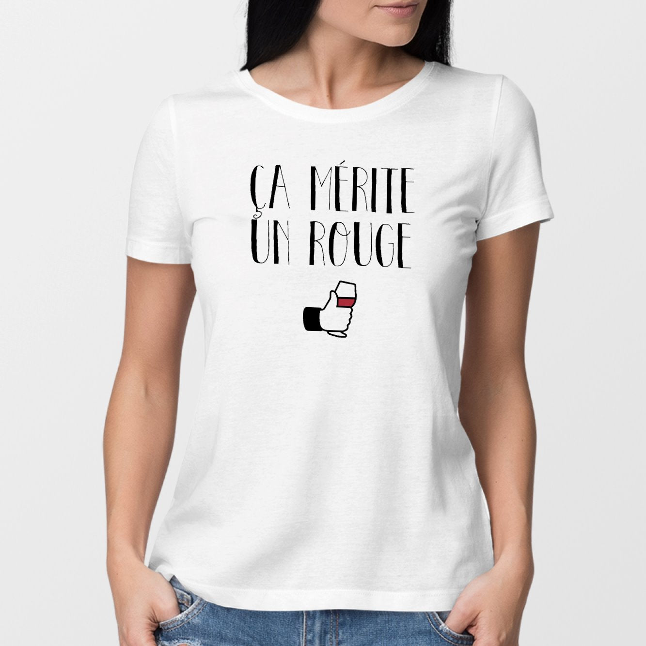 T-Shirt Femme Ça mérite un rouge Blanc